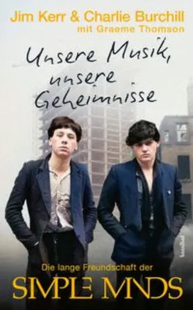 Kerr / Burchill / Thomson |  Unsere Musik, unsere Geheimnisse | Buch |  Sack Fachmedien