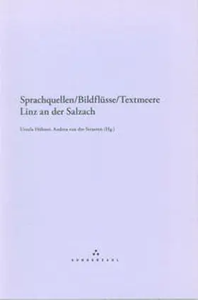 Hübner / Van der Straeten |  Sprachquellen/Bildflüsse/Textmeere | Buch |  Sack Fachmedien