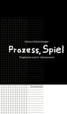 Kohlenberger / Donner / Schwediauer |  Prozeß, Spiel | Buch |  Sack Fachmedien