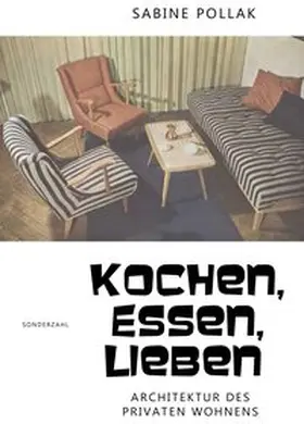 Pollak |  Kochen, Essen, Lieben | Buch |  Sack Fachmedien