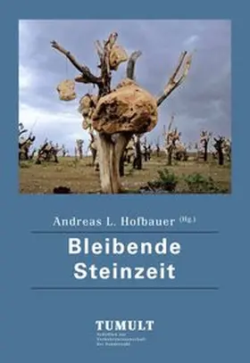 Hofbauer |  Bleibende Steinzeit | Buch |  Sack Fachmedien