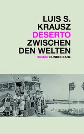 Krausz |  Deserto. Zwischen den Welten | Buch |  Sack Fachmedien