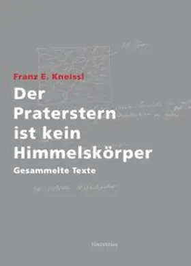 Kneissl / Pfeifer |  Der Praterstern ist kein Himmelskörper | Buch |  Sack Fachmedien