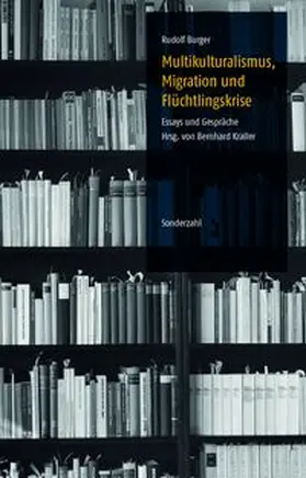 Burger / Kraller |  Multikulturalismus, Migration und Flüchtlingskrise | Buch |  Sack Fachmedien