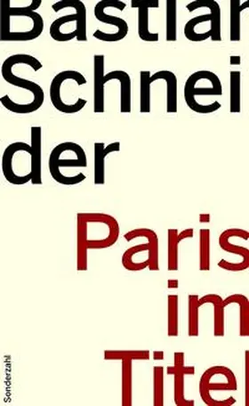Schneider |  Paris im Titel | Buch |  Sack Fachmedien