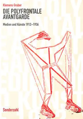 Gruber |  Die polyfrontale Avantgarde | Buch |  Sack Fachmedien