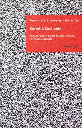 Vogt / Liemberger / Ehardt |  Serielle Zustände | Buch |  Sack Fachmedien