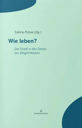 Pollak |  Wie leben? | Buch |  Sack Fachmedien