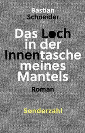 Schneider |  Das Loch in der Innentasche meines Mantels | Buch |  Sack Fachmedien