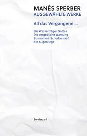 Sperber / Stancic |  All das Vergangene ... | Buch |  Sack Fachmedien