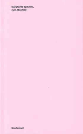 formatgebung. |  Margherita Spiluttini, zum Abschied | Buch |  Sack Fachmedien