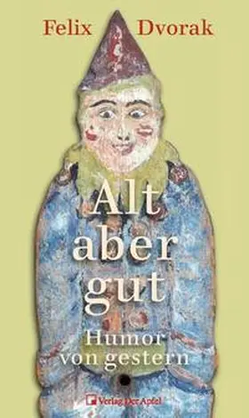 Dvorak |  Alt aber gut | Buch |  Sack Fachmedien
