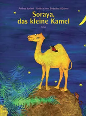 Karimé |  Soraya, das kleine Kamel | Buch |  Sack Fachmedien