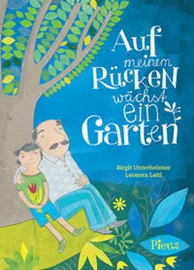 Unterholzner |  Auf meinem Rücken wächst ein Garten | Buch |  Sack Fachmedien