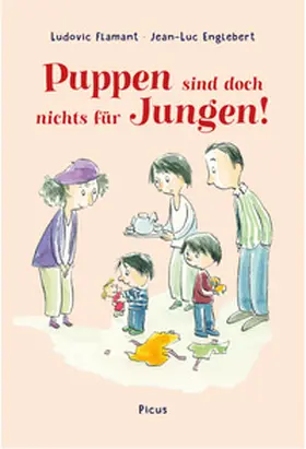 Flamant |  Puppen sind doch nichts für Jungen! | Buch |  Sack Fachmedien