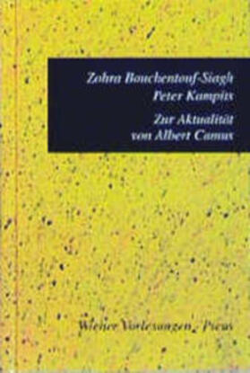 Bouchentouf-Siagh / Kampits | Zur Aktualität von Albert Camus | Buch | 978-3-85452-381-9 | sack.de