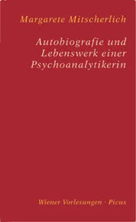 Mitscherlich |  Autobiografie und Lebenswerk einer Psychoanalytikerin | Buch |  Sack Fachmedien