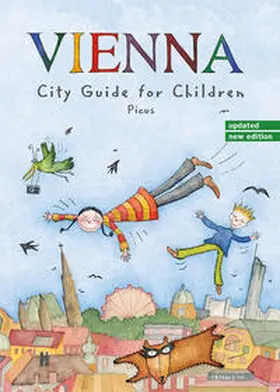 Potyka / Höpler |  Vienna City Guide for Children | Buch |  Sack Fachmedien