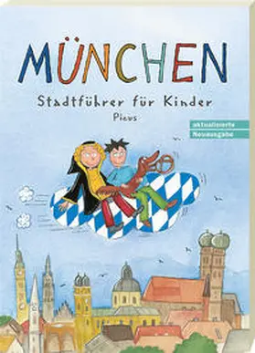 Gorgas |  München. Stadtführer für Kinder | Buch |  Sack Fachmedien
