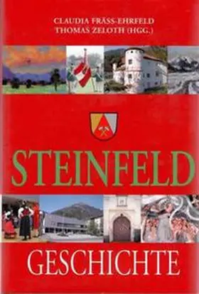Fräss-Ehrfeld / Zeloth |  Geschichte der Marktgemeinde Steinfeld | Buch |  Sack Fachmedien
