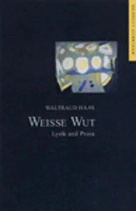 Haas |  Weisse Wut | Buch |  Sack Fachmedien