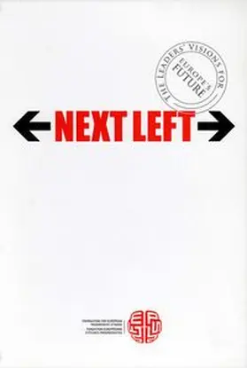 Duffek / Skrzypek / Stetter |  Next Left, vol. 2. The Leaders' Visions for Europe's Future | Buch |  Sack Fachmedien