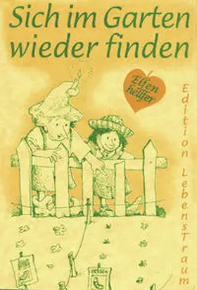 O'Neal |  Elfenhellfer. Sich im Garten wieder finden | Buch |  Sack Fachmedien