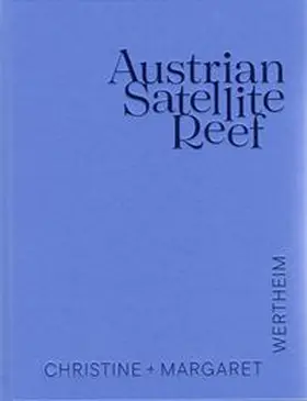 OÖ Landes-Kultur GmbH / Weidinger / Mandl-Kiblböck |  Austrian Satellite Reef | Buch |  Sack Fachmedien
