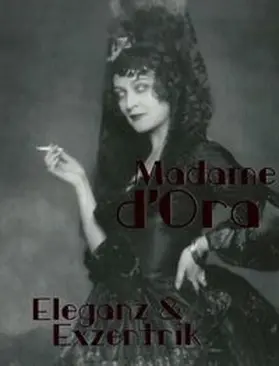 OÖ Landes-Kultur GmbH / Weidinger / Mandl-Kiblböck |  Madame d'Ora | Buch |  Sack Fachmedien