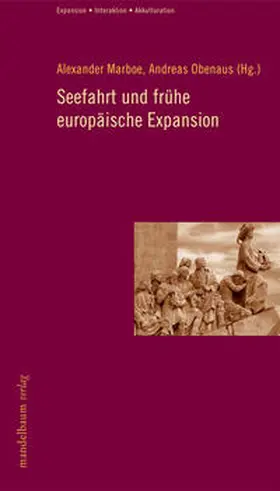 Marboe / Obenaus |  Seefahrt und frühe europäische Expansion | Buch |  Sack Fachmedien