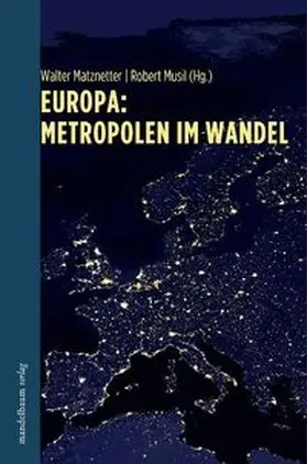 Matznetter / Musil |  Europa: Metropolen im Wandel | Buch |  Sack Fachmedien