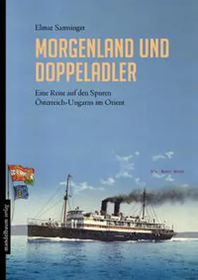 Samsinger |  Morgenland und Doppeladler | Buch |  Sack Fachmedien