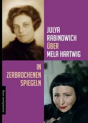 Rabinowich |  Julya Rabinowich über Mela Hartwig | Buch |  Sack Fachmedien