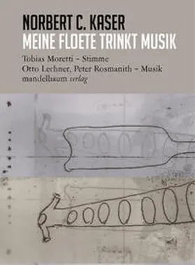 Kaser |  meine floete trinkt musik | Buch |  Sack Fachmedien