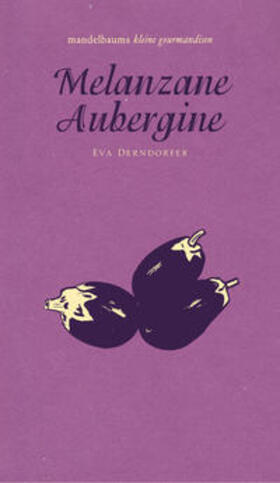 Derndorfer | Melanzane Aubergine | Buch | 978-3-85476-572-1 | sack.de