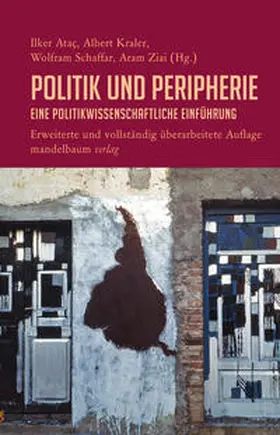 Ataç / Kraler / Schaffar |  Politik und Peripherie | Buch |  Sack Fachmedien