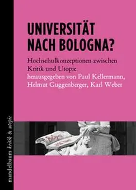 Kellermann / Guggenberger / Weber |  Universität nach Bologna? | Buch |  Sack Fachmedien