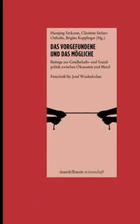 Seckauer / Stelzer-Orthofer / Kepplinger |  Das Vorgefundene und das Mögliche | Buch |  Sack Fachmedien