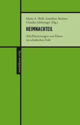 Wolf / Bechter / Schlesinger |  Heimnachteil | Buch |  Sack Fachmedien