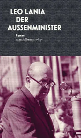 Lania / Schwaiger |  Der Außenminister | Buch |  Sack Fachmedien