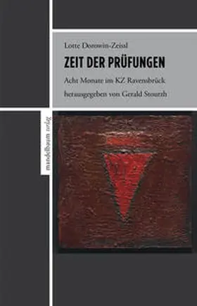 Dorowin-Zeissl / Stourzh |  Zeit der Prüfungen | Buch |  Sack Fachmedien