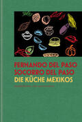 del Paso |  Paso, F: Küche Mexikos | Buch |  Sack Fachmedien