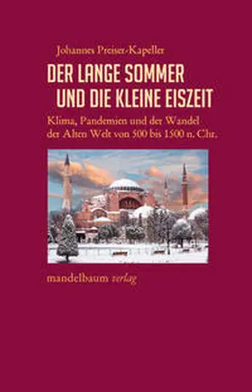 Preiser-Kapeller |  Der Lange Sommer und die Kleine Eiszeit | Buch |  Sack Fachmedien