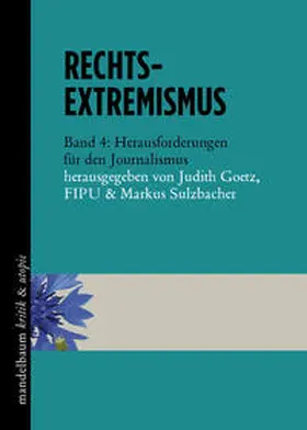 Goetz / FIPU / Sulzbacher |  Rechtsextremismus | Buch |  Sack Fachmedien