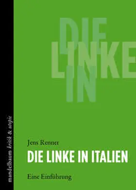 Renner |  Die Linke in Italien | Buch |  Sack Fachmedien