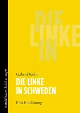 Kuhn |  Die Linke in Schweden | Buch |  Sack Fachmedien
