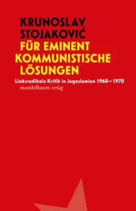 Stojakovic |  Für eminent kommunistische Lösungen | Buch |  Sack Fachmedien
