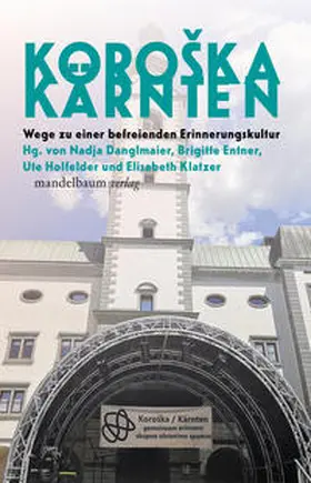 Danglmaier / Entner / Holfelder |  KOROŠKA/KÄRNTEN | Buch |  Sack Fachmedien