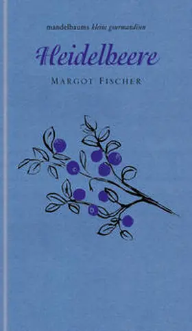 Fischer |  Heidelbeere | Buch |  Sack Fachmedien