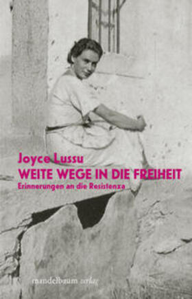 Lussu | Weite Wege in die Freiheit | Buch | 978-3-85476-951-4 | sack.de